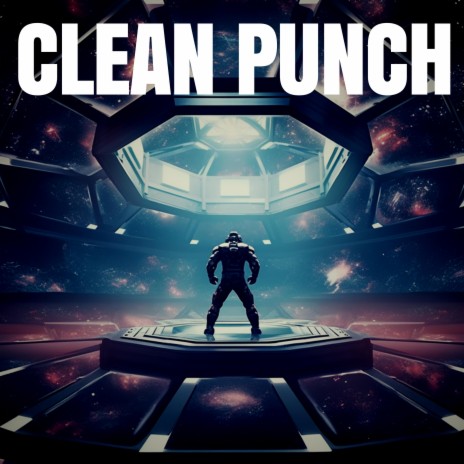 Clean Punch | Boomplay Music