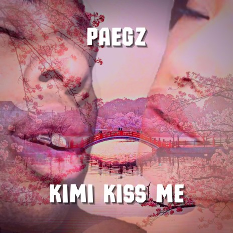 KIMI KISS ME | Boomplay Music