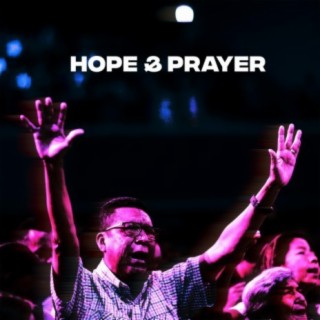 Hope & Prayer lyrics | Boomplay Music