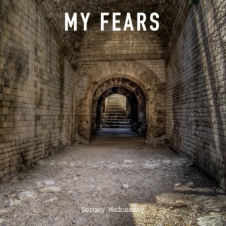 My Fears