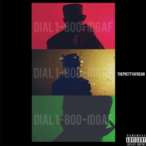 DIAL 1-800-IDGAF | Boomplay Music