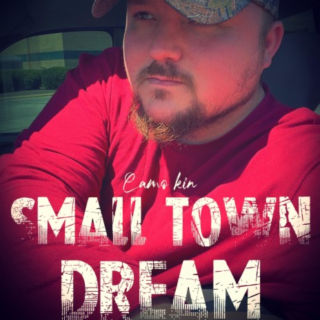 Small Town Dream | Boomplay Music