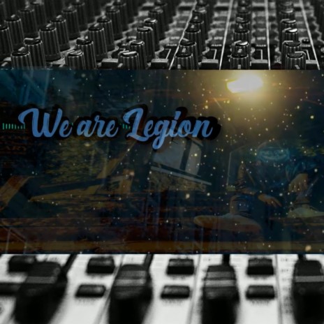 We are Legion | Boomplay Music
