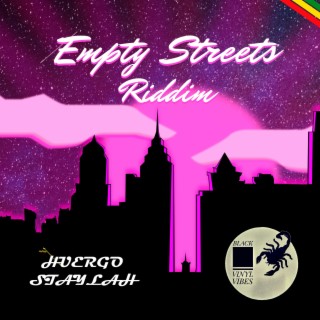 Empty Streets Riddim (feat. BlackVinylVibes)