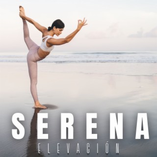 Serena Elevación: Música Relajante para Meditación y Yoga, Sonidos de la Naturaleza, Flauta de Bambú y Cantos Armónicos