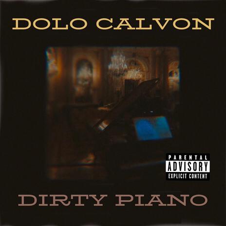 Dirty Piano | Boomplay Music
