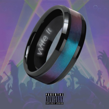 Wife It (feat. Agdynasty) | Boomplay Music
