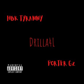 DRILLA4L ft. Porter Gz lyrics | Boomplay Music
