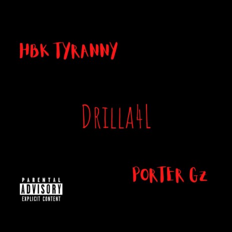DRILLA4L ft. Porter Gz