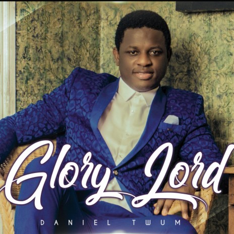Glory Lord | Boomplay Music