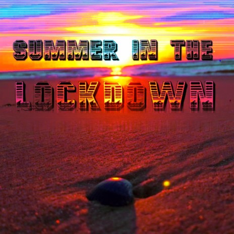 Summer in the Lockdown (Radio Edit)