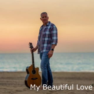 My Beautiful Love lyrics | Boomplay Music