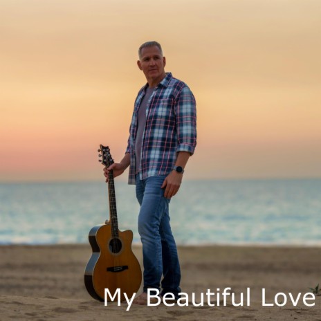 My Beautiful Love | Boomplay Music