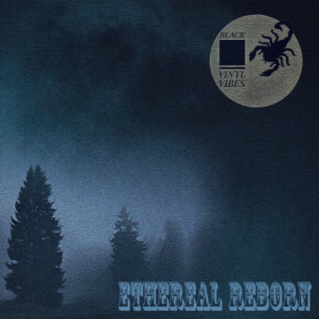 Ethereal Reborn (Original Mix)