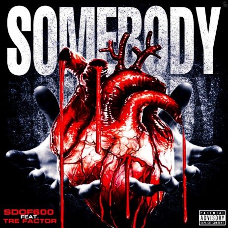 Somebody ft. Tre factor | Boomplay Music