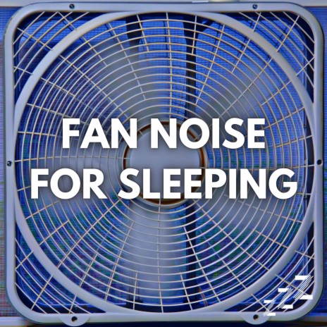 Box Fan Noise for Sleep (Loopable Forever) ft. Sleep Sounds & Box Fan | Boomplay Music
