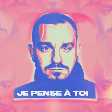 Je pense à toi | Boomplay Music