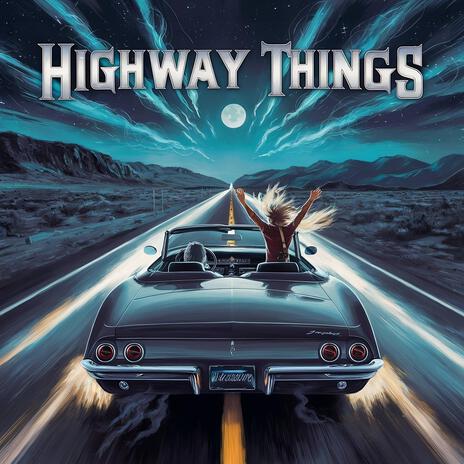 Highway Things | Boomplay Music
