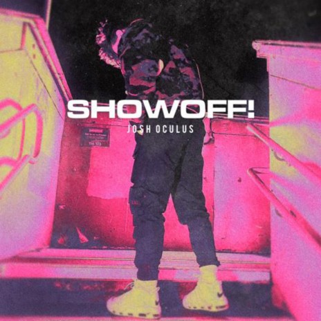SHOWOFF! | Boomplay Music