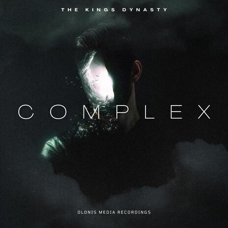Complex ft. The Kings Dynasty | Boomplay Music