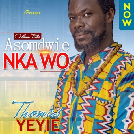 Asomdwie Nka Wo | Boomplay Music