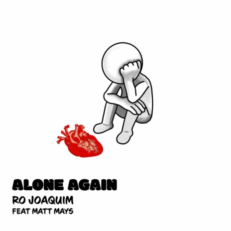alone again... ft. Matt Mays | Boomplay Music