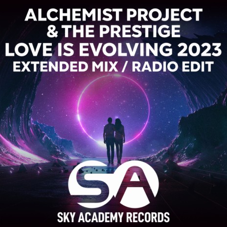 Love Is Evolving 2023 (Radio Edit) ft. The Prestige | Boomplay Music