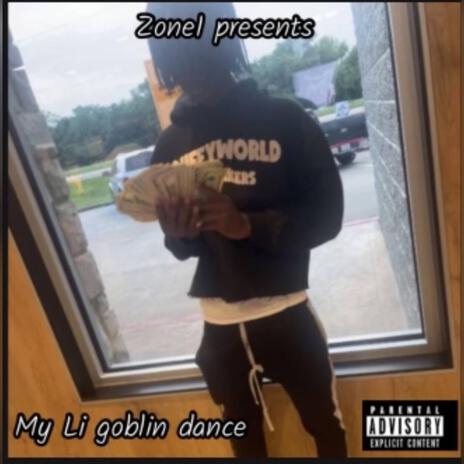 My Lil Goblin Dance (52bby6x) | Boomplay Music