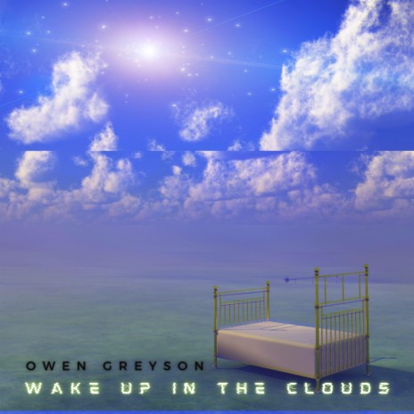 wake up in the clouds