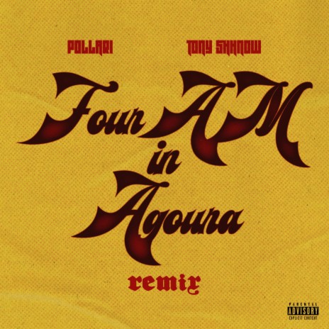 4AM in Agoura (Remix) ft. Tony Shhnow | Boomplay Music