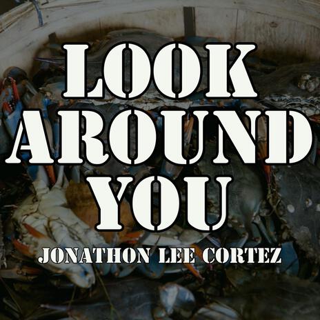 Look around you | Boomplay Music