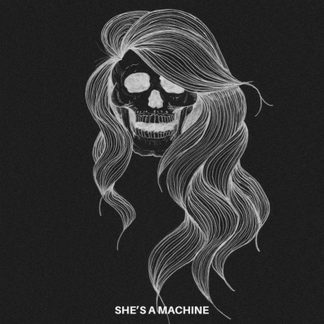 She's a Machine | Boomplay Music