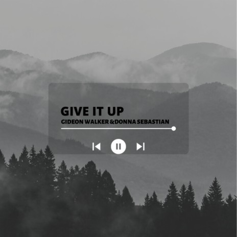 Give it up (feat. Donna Sebastian) | Boomplay Music