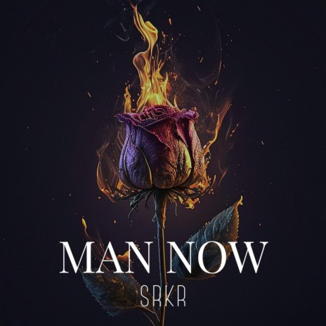 Man Now | Boomplay Music