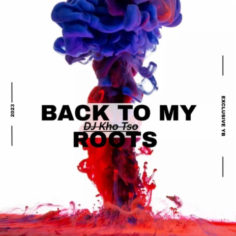 Back To My Roots | Boomplay Music