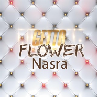 Nasra Getto Flower
