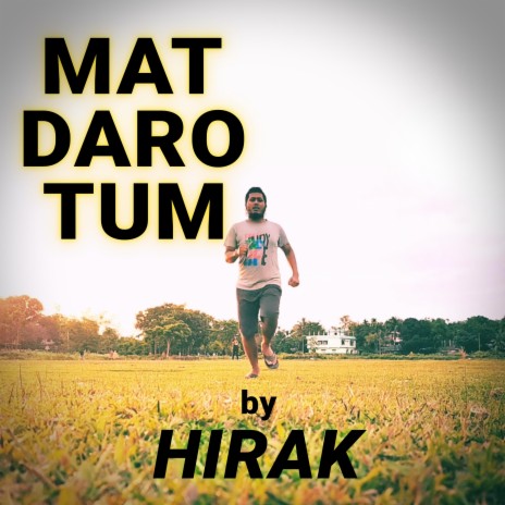 Mat Daro Tum | Boomplay Music