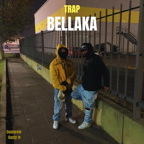Trap BELLAKA ft. CoutureLv | Boomplay Music