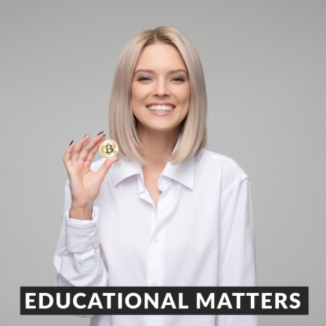 Educational Matters | Boomplay Music