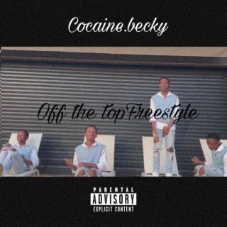 Off the top freestyle