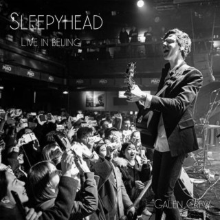 Sleepyhead (Live in Beijing) lyrics | Boomplay Music