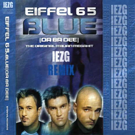 Blue (feat. Eiffel 65) (Remix) | Boomplay Music