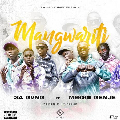 Mangwariti ft. 34GVNG & mbogi genje | Boomplay Music