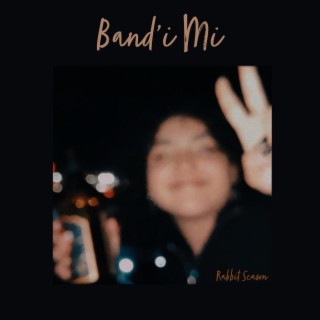 Band'i Mi lyrics | Boomplay Music