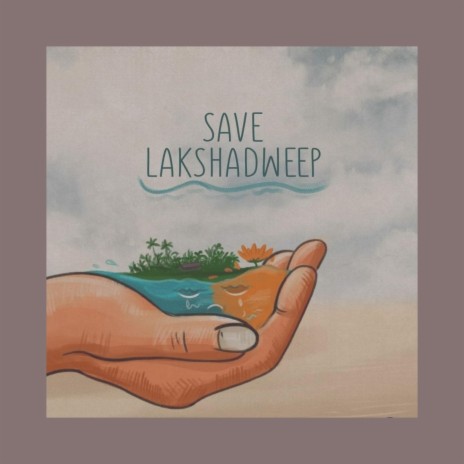 Save Lakshadweep | Boomplay Music