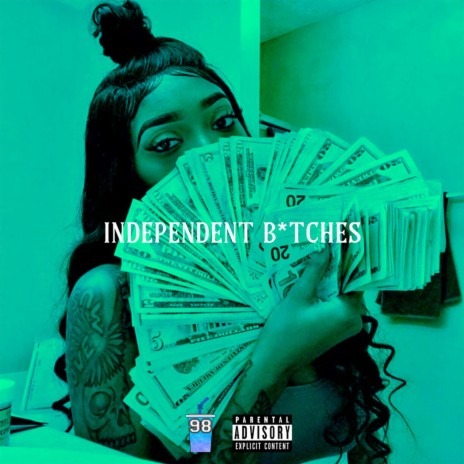 Independent Bitches ft. Domo G | Boomplay Music