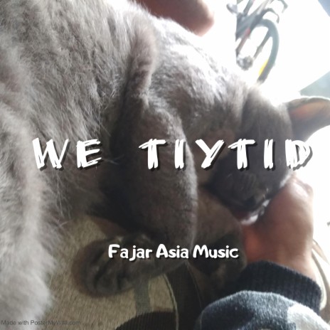We Tiytid | Boomplay Music