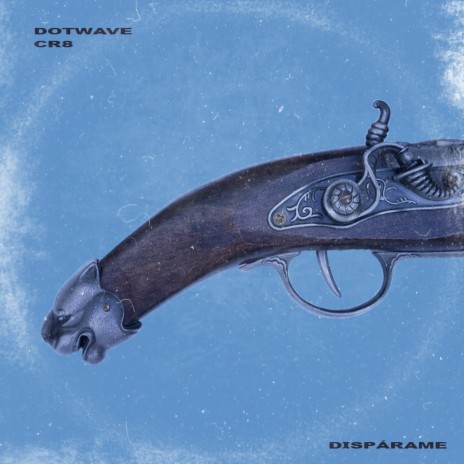 Dispárame ft. Dot Wave | Boomplay Music
