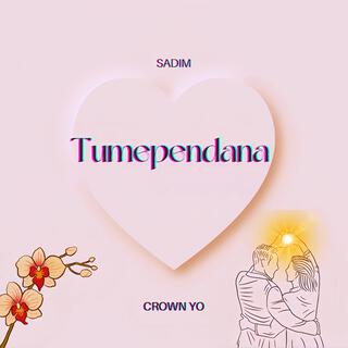 Tumependana ft. Crown yo lyrics | Boomplay Music