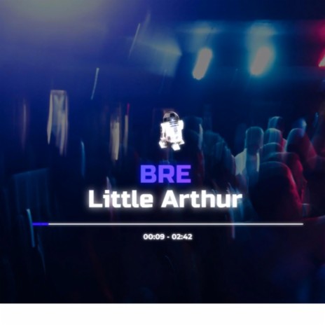 Little Arthur | Boomplay Music